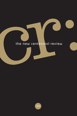 The cover of The New Centennial Review volume 18, number 2
